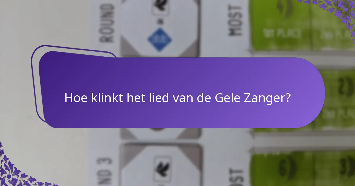 Hoe klinkt het lied van de Gele Zanger?
