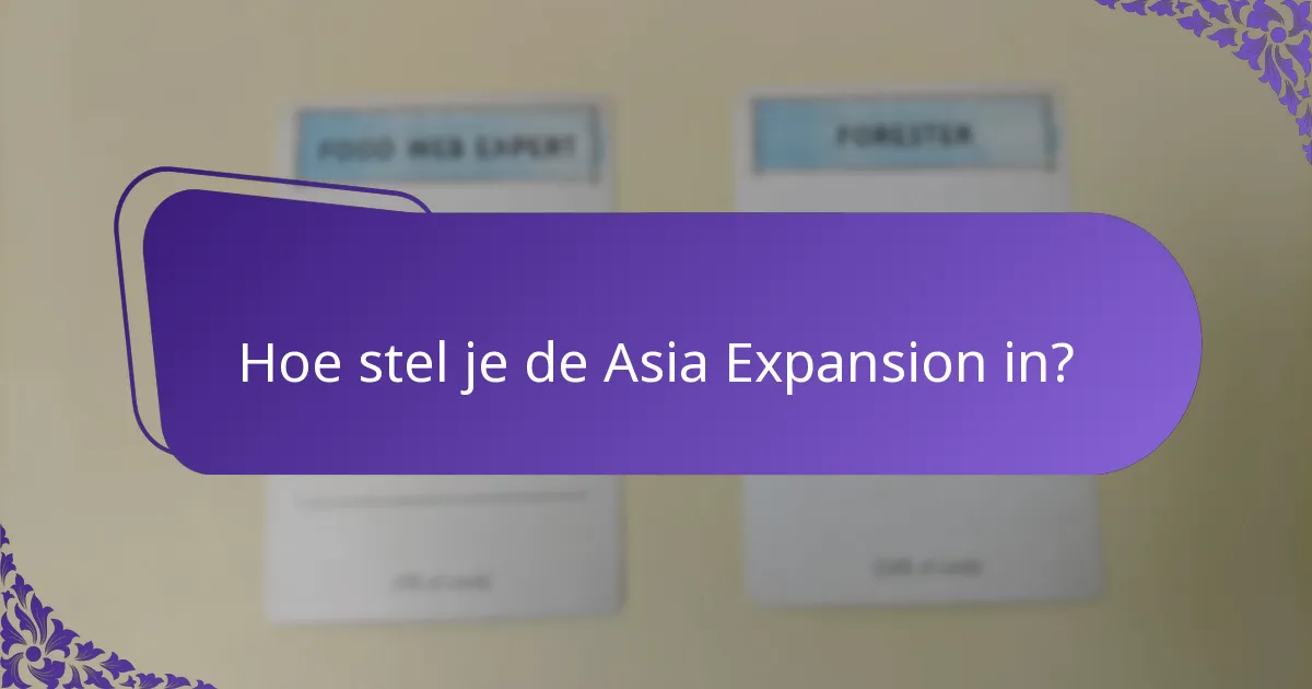 Hoe stel je de Asia Expansion in?