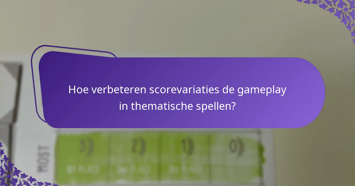 Welke scoringssystemen zijn het meest effectief voor thematische integratie?