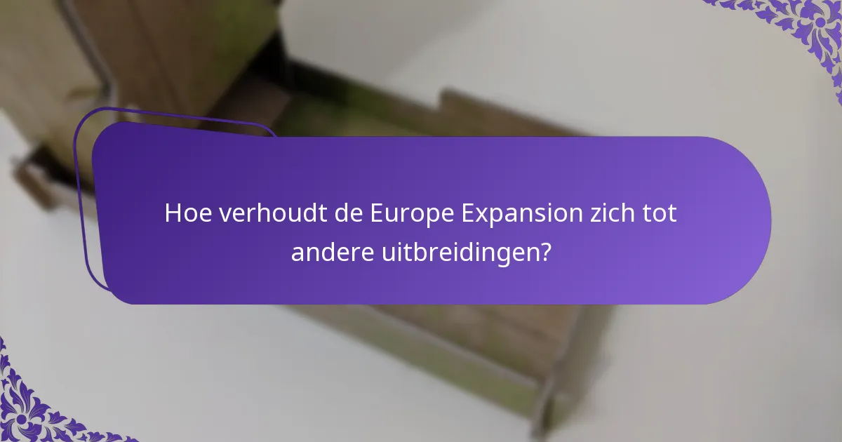 Welke unieke kaarten worden geïntroduceerd in de Europe Expansion?