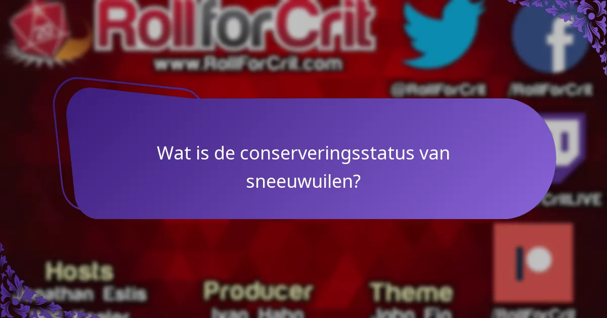 Wat is de conserveringsstatus van sneeuwuilen?