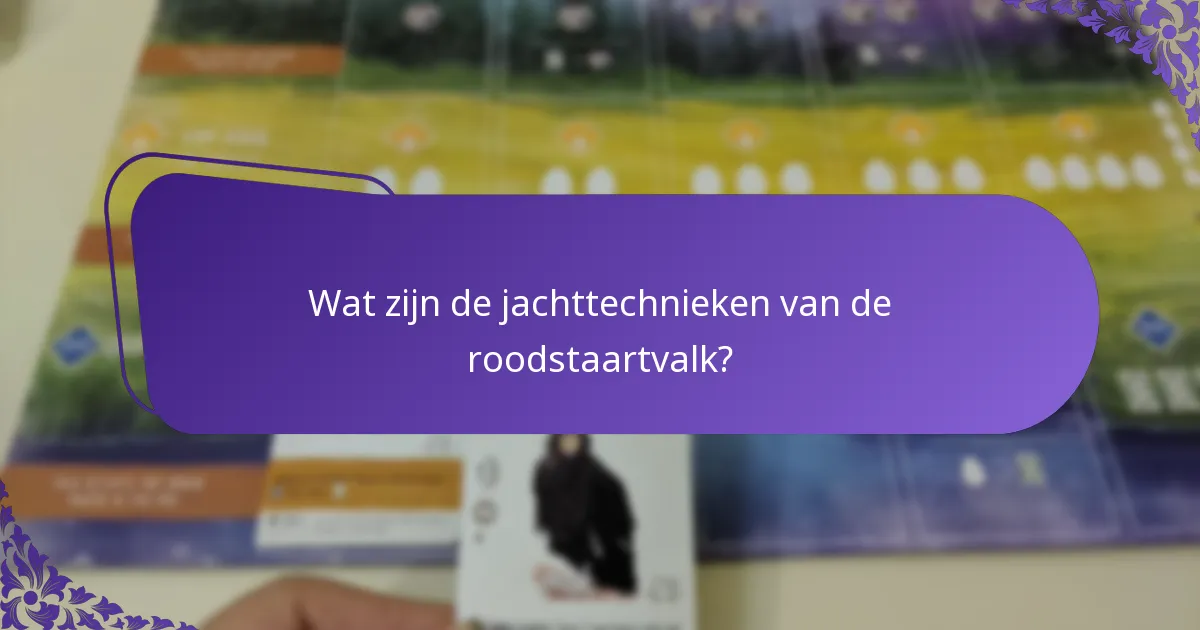 Wat zijn de verschillen in jachttechnieken tussen valkensoorten?